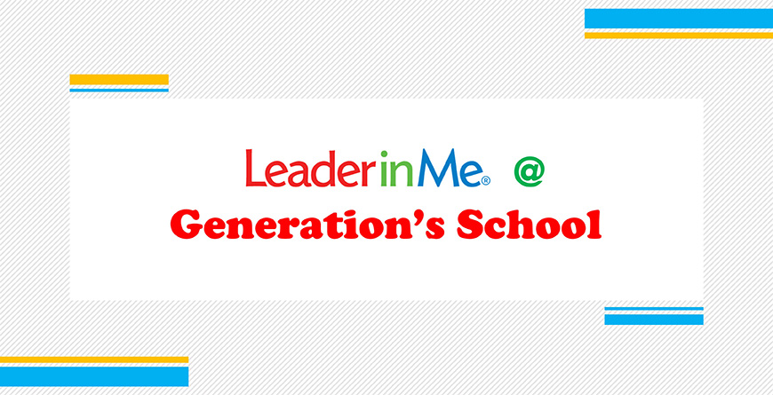 Leader in Me at Generations