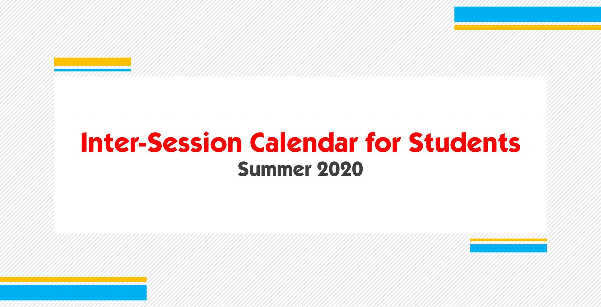 InterSession Calendar for Students Summer 2020 Generation's School