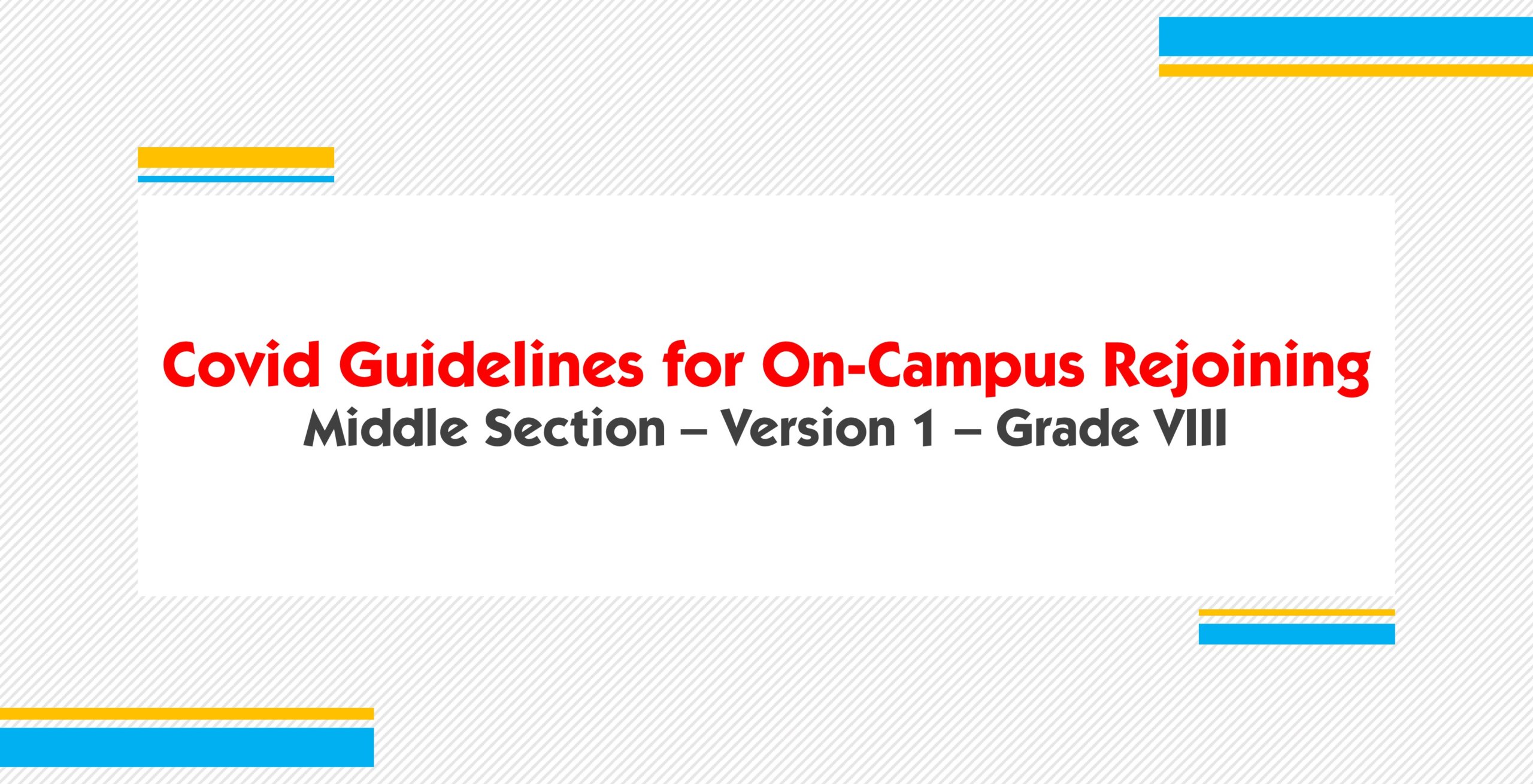 Covid Guidelines for OnCampus Rejoining Middle Section Version 1