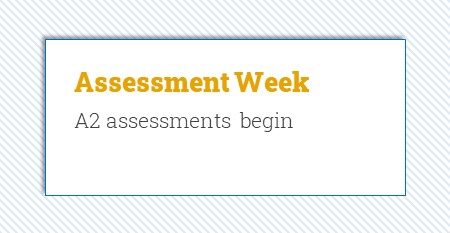 A2 Assessment Week