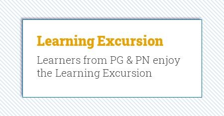 PG & PN Learning Excursion