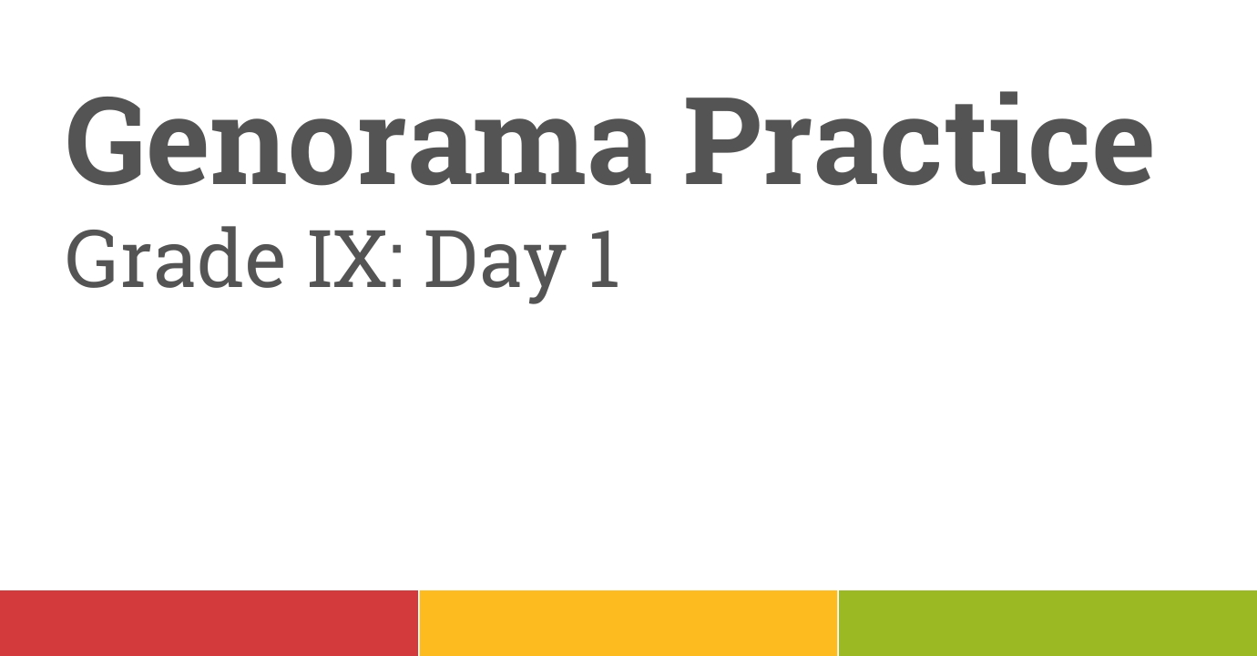 Genorama practice day 1